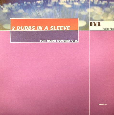Full Dubb Boogie E.P. DNA 309-12