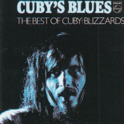 Cuby's Blues (The Best Of Cuby+Blizzards) 834 088-2