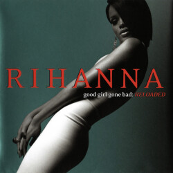 Good Girl Gone Bad: Reloaded 60251772142