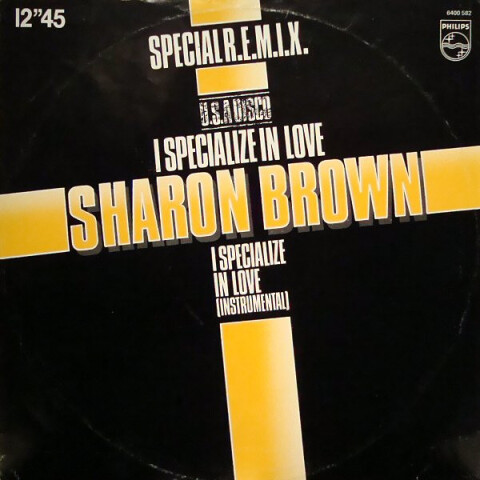 I Specialize In Love (Special R.E.M.I.X. U.S.A Disco) 6400 582