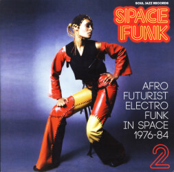Space Funk 2: Afro Futurist Electro Funk In Space 1976-84 5026328005218 1
